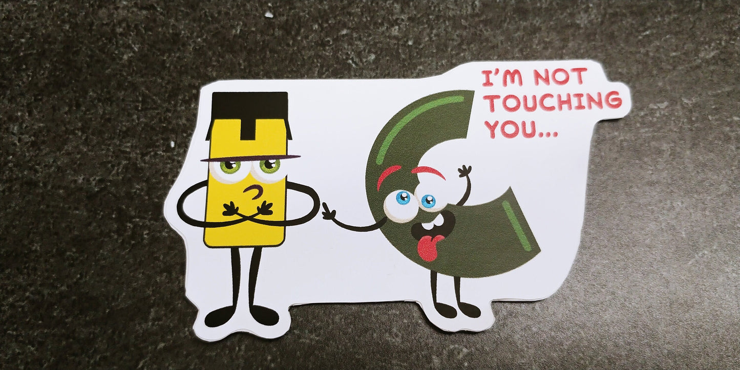EOD "I'm not touching you" Sticker | BIP Sticker