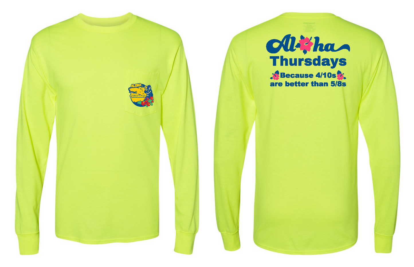 Aloha Thursday - High Visibility - Long Sleeve Tee