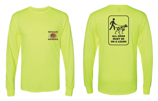 No Bird Dogging - High Visibility - Long Sleeve Tee