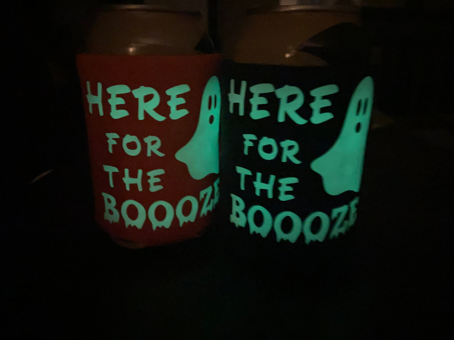 Here for the Boooze Can Cooler | Halloween Glow in the Dark Can Hugger