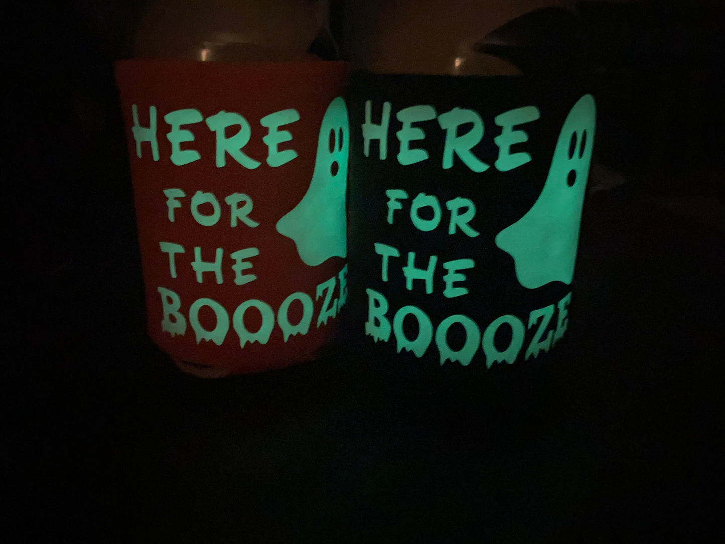 Here for the Boooze Can Cooler | Halloween Glow in the Dark Can Hugger