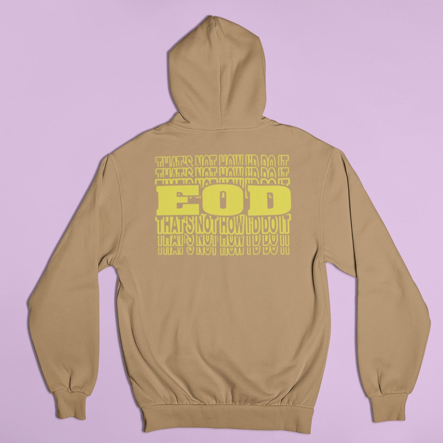 That's Not How I'd Do It Hoodie | EOD Repeat Hooded Sweatshirt| EOD Bomb Tech Gear